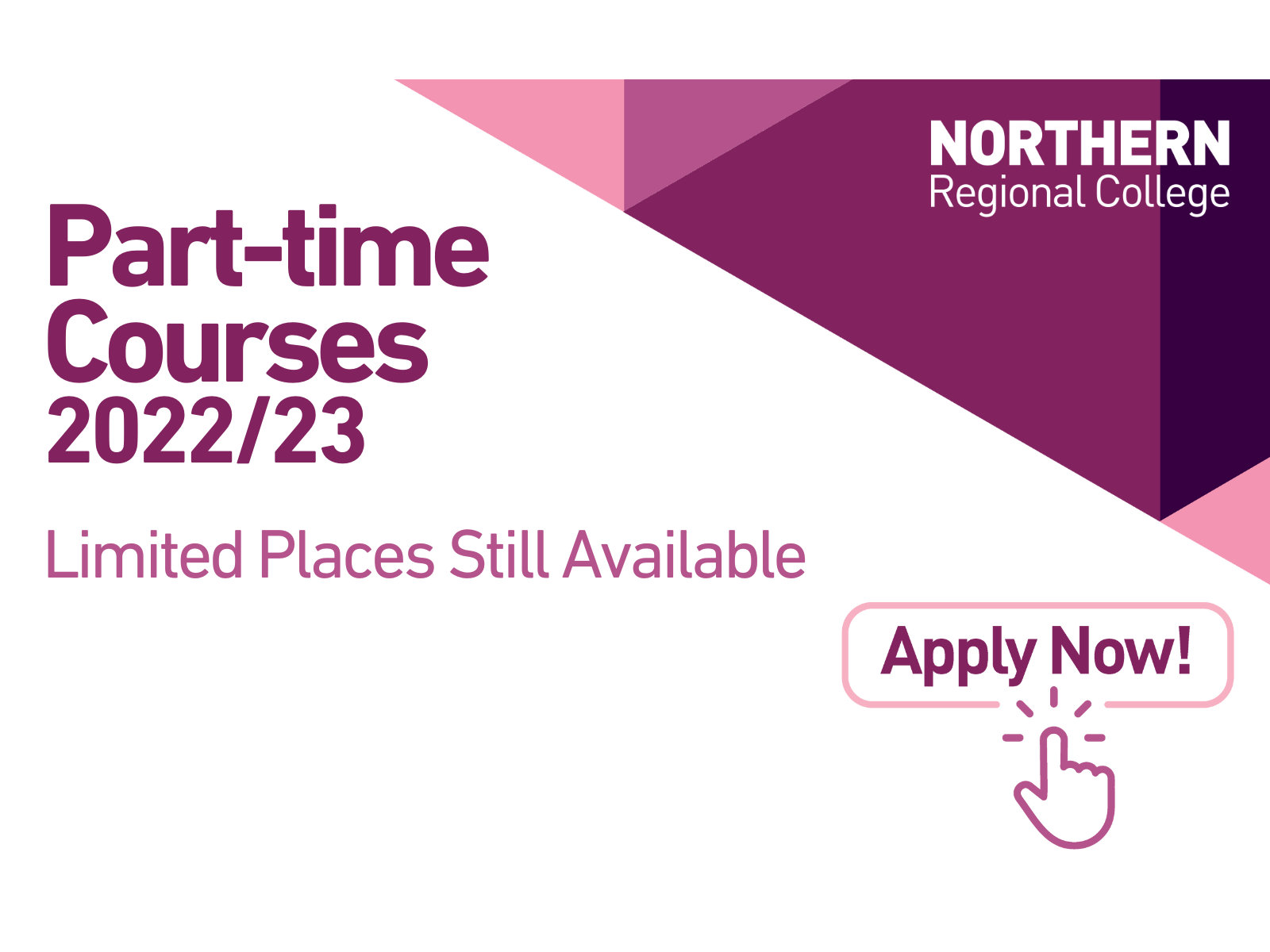 Part-time courses 2022-23 - Limited places still available - Apply Now!