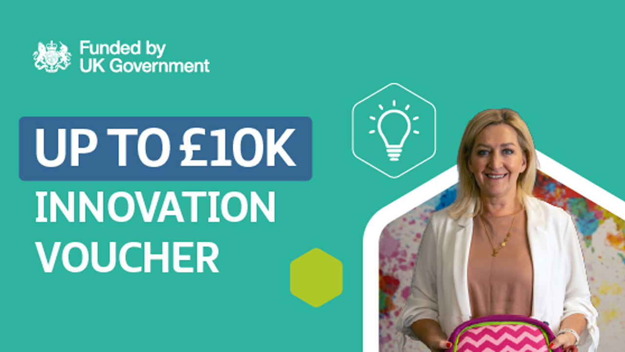 Innovation Vouchers - Up to £10,000